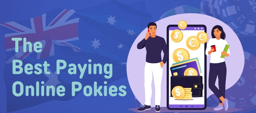 Play the Best Paying Online Pokies in Australia